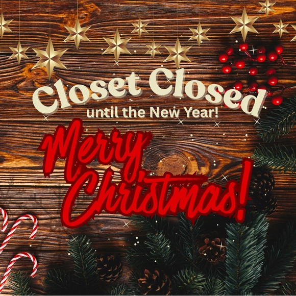Closet closed until the New Year! Happy Holidays, friends! - Picture 1 of 7